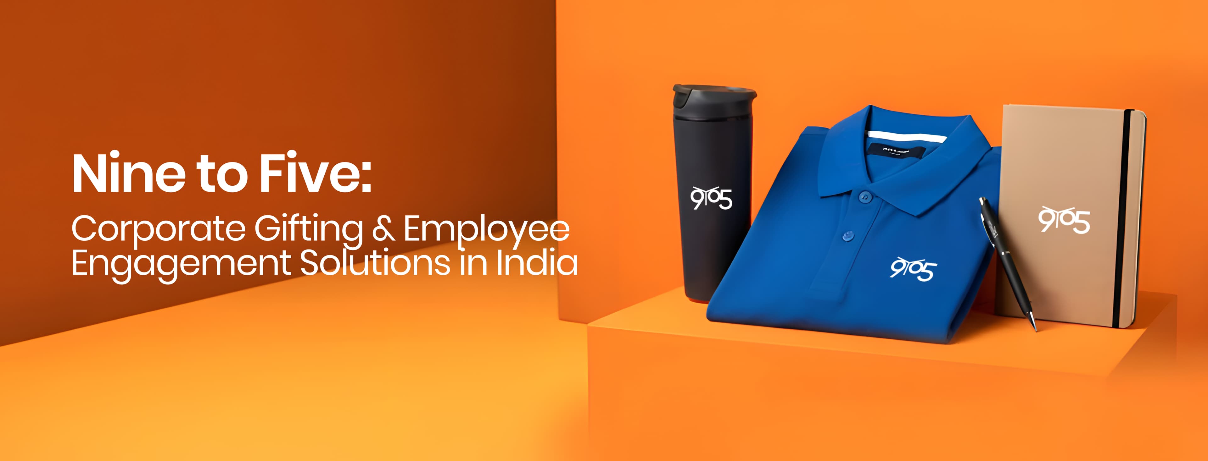 Nine to Five: Corporate Gifting & Employee Engagement Solutions in India